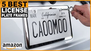 Top 5 Best License Plate Frames [upl. by Mei]