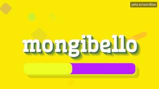 MONGIBELLO  HOW TO PRONOUNCE IT [upl. by Gaidano]