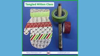 Zentangle® Inspired Art Tangled Mittens Class [upl. by Inaluahek]