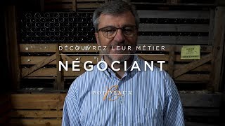 Découvrez leur métier Négociant  Vins de Bordeaux [upl. by Yeuh]