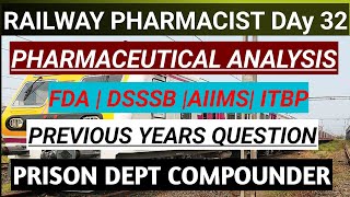 RRB DAY 32 PHARMACEUTICAL ANALYSIS FDAAIIMS ITBPFDA EXAM PREVIOUS YEARS QUE Rupalipharma [upl. by Jurdi576]