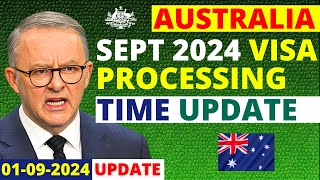 Australia Visa Processing Time Update September 2024  Australia Visa Processing Time [upl. by Aneles]