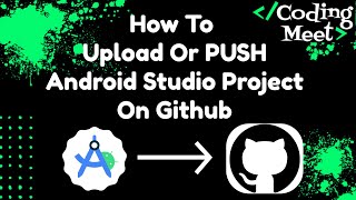 How to Upload or PUSH Android Studio Project on GitHub 2024  Android Studio Code to GITHUB [upl. by Somerset763]