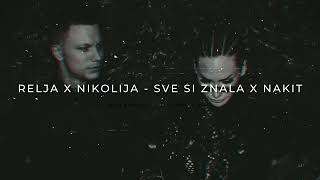 RELJA X NIKOLIJA  SVE SI ZNALA X NAKIT RB REMIX [upl. by Goodkin585]