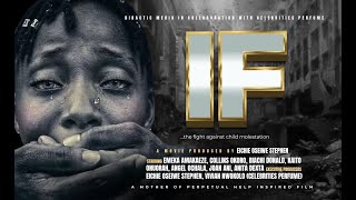 “IF” NEW TRENDING MOVIE  Emeka Amakeze Biachi Donald Anita Dexta [upl. by Erusaert73]