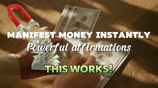 Manifest Money Instantly Powerful Affirmations to Attract Wealth  This Works💸 [upl. by Alayne]