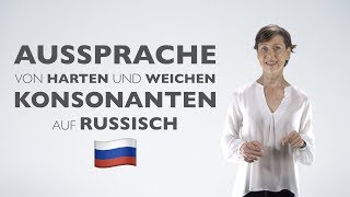 Aussprache von harten und weichen Konsonanten auf Russisch [upl. by Ajna]