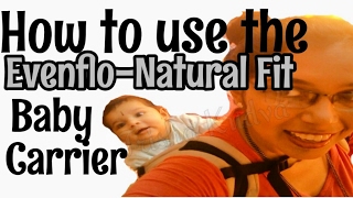 Motherhood tips  How to use the evenflo natural fit baby carrier [upl. by Sethi274]