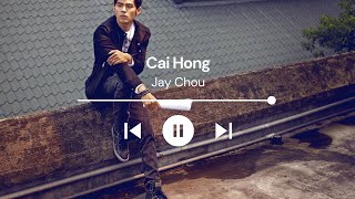 Jay Chou  Cai Hong Lirik amp Terjemahan [upl. by Duj]