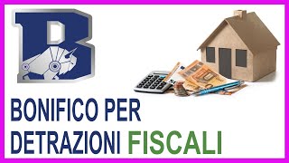 Bonifico per detrazioni fiscali Tutorial passo passo  Bonus sicurezza  Ristrutturare casa [upl. by Karub]