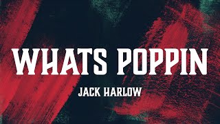 Jack Harlow  WHATS POPPIN [upl. by Rustin926]