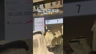 55 million dollars number plate dubai uae trendingshorts ytreel viralclip viralvideo [upl. by Oilime788]