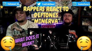 Rappers React To Deftones quotMinervaquot [upl. by Hallvard]