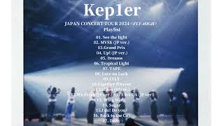 Kep1er Playlist Japan Concert Tour 2024 FlyHigh [upl. by Annorah]