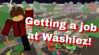 Getting A Job At Washiez  Roblox [upl. by Livi]