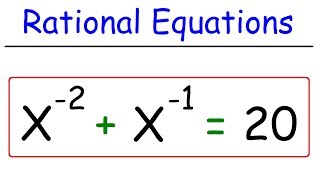 How To Solve Rational Equations [upl. by Quincey302]