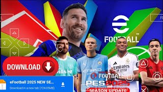 EFOOTBALL PES 2025 PPSSPP Full Update Download mediafire New Kits and transfer HD Graphics [upl. by Aicele]