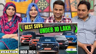 Top 10 Best SUVs Under ₹ 10 Lakhs In India 2024  Indias Best SUV Under 10 Lakh Only  Reaction [upl. by Imtiaz]