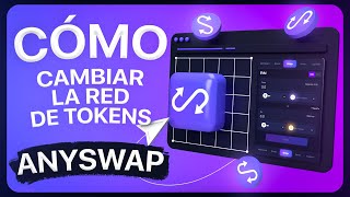 🟣 ¿Cómo cambiar la RED TOKEN en ANYSWAP Guía completa [upl. by Zeba]