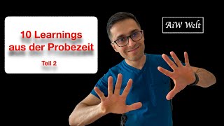 10 Learnings aus der Probezeit Teil 2 [upl. by Luhe357]