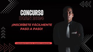 Concurso DIAN ¡Inscríbete Fácilmente Paso a Paso [upl. by Viquelia]