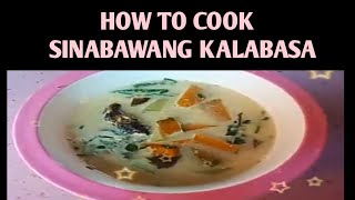 HOW TO COOK GINATAANG KALABASA AT SAYUTE  MARANAO COOKING😋 [upl. by Airdnaz]