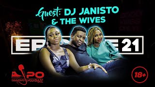 LiPO Episode 21  Dj Janisto amp The Wives On Polygamy Entanglement Finance Kids Cheating amp Lobola [upl. by Arramas143]