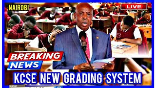 NEW KCSE GRADING SYSTEM  LATEST CHANGES WATAPITA SASA  KCSE RESULTS 2023 ANNOUNCEMENT [upl. by Evangelina816]