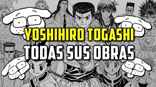 TODOS LOS MANGAS PUBLICADOS POR YOSHIHIRO TOGASHI 19862022 [upl. by Darrell]