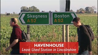 Havenhouse  Least Used Station in Lincolnshire [upl. by Nylegna]