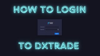 How to Login to the DXTrade Platform [upl. by Fransen]