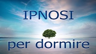 IPNOSI PER DORMIRE di JAFETH MARIANI  RILASSAMENTO E ARMONIA [upl. by Tneicniv531]