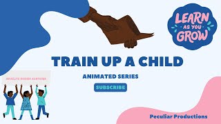 Train Up A Child EP 1 Speak Up [upl. by Anaeco77]