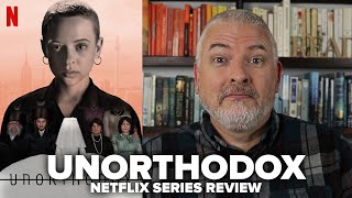 Unorthodox 2020 Netflix Limited Series Review [upl. by Eleynad]