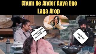 Shocking Chum Ke Ander Aaya Ghamand Laga Arop Ego Me Dubi Chum chumveer chumdarang biggboss [upl. by Urbannai]