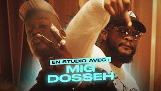 Dosseh feat MIG  Séance studio du titre quotSUR ÉCOUTEquot [upl. by Neelyad]