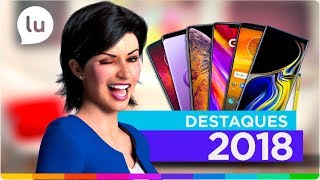 Melhores smartphones de 2018  Canal da Lu  Magalu [upl. by Lechar]