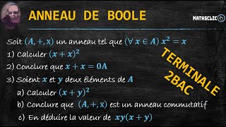 ALGÈBRE\ANNEAUX  ANNEAU DE BOOLE  TERMINALE\2BAC [upl. by Ashjian204]