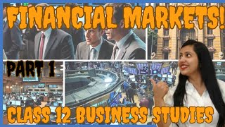 Financial Markets  Chapter 10  Class 12 Business Studies  Part 1 [upl. by Solegna649]