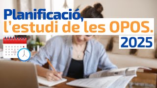 Planificació de lestudi OPOS 2025 [upl. by Towers]