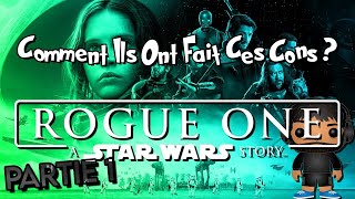 ROGUE ONE  A STAR WARS STORY PARTIE 13  CIOFCC 35 RÉTROSPECTIVE [upl. by Araldo]