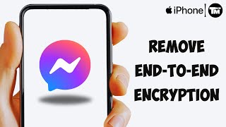 How to Remove End to end Encryption Messenger in iPhone [upl. by Irtimd806]