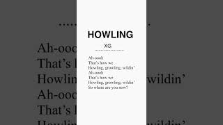 XG HOWLING lyrics [upl. by Sikes]