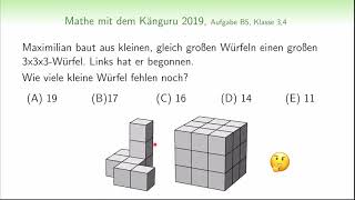 B5 Känguru Wettbewerb 2019 Klasse 3 4 Geometrie Grundschule Würfelgebäude [upl. by Ennagroeg]