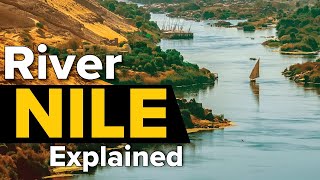 The Nile River Explained in under 3 Minutes [upl. by Lihka]