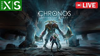 🔴 Chronos Before the Ashes  Xbox Series X  Gameplay  May 7 2024 [upl. by Natalia]