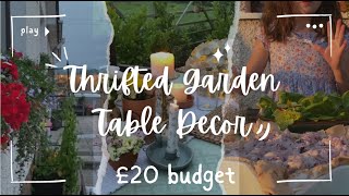 £20 Garden Table Setting Using only 2nd Hand Items Tuscany Theme Cheap Garden Table Decor Ideas UK [upl. by Manara]