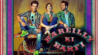 Bareilly Ki Barfi 2017 Hindi  Full Movie in HD [upl. by Trask]