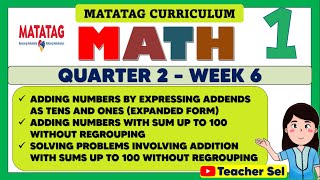 MATH 1 QUARTER 2 WEEK 6 MATATAG  ADD NUMBERS BY EXPRESSING ADDENDS AS TENS AND ONES EXPANDED FORM [upl. by Deste500]