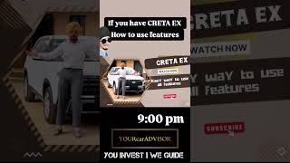 creta ex petrol 2024 easy way to understand all features after taking delivery [upl. by Voltz524]